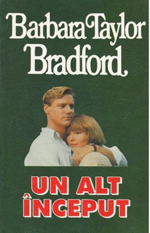 Un alt inceput - Barbara Taylor Bradford