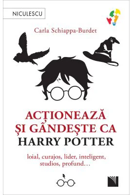 Actioneaza si gandeste ca HARRY POTTER - Carla Schiappa-Burdet