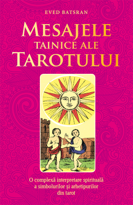 Mesajele tainice ale tarotului - Eved Batsran