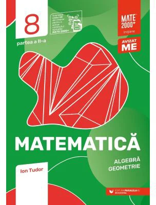 Matematica. Algebra, geometrie. Caiet de lucru. Clasa a 8-a. 2024-2025 Initiere. Partea a 2-a - Ion Tudor