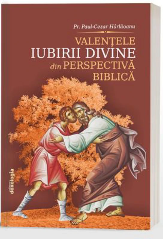 Valentele iubirii divine din perspectiva biblica