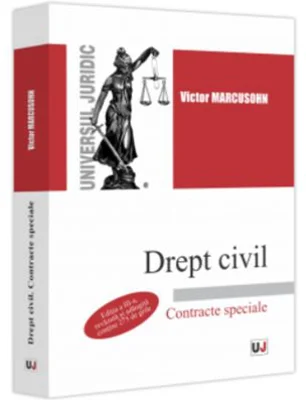 Drept civil. Contracte speciale, editia a 3-a, revazuta si adaugita - Victor Marcusohn