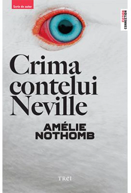 Crima contelui Neville - Amelie Nothomb