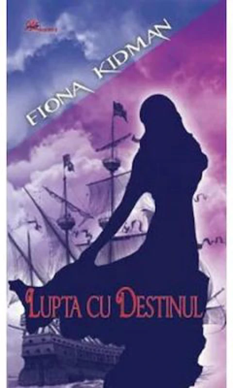 Lupta cu destinul - Fiona Kidman