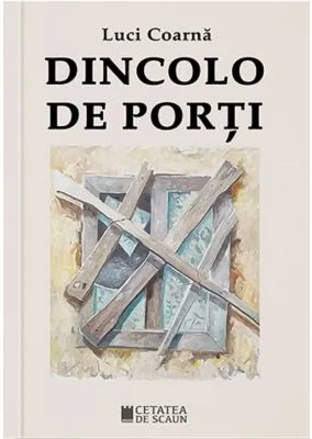 Dincolo de porti - Luci Coarna