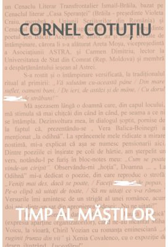 Timp al mastilor. Pagini nonfictive - Cornel Cotutiu