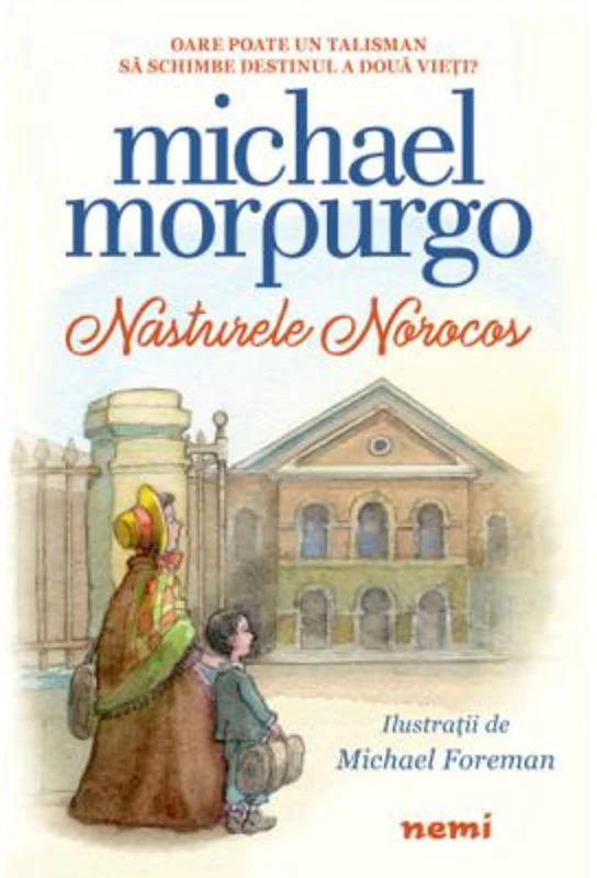 Nasturele norocos - Michael Morpurgo