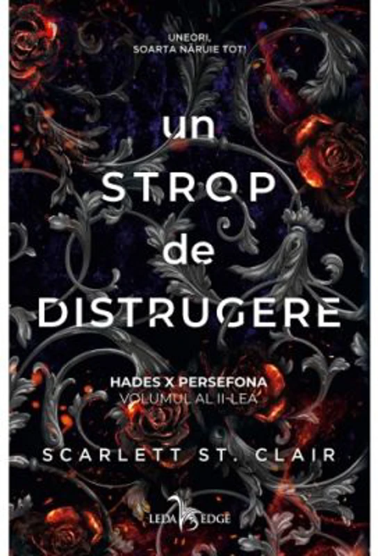 Un strop de distrugere (vol. 2 din seria Hades X Persefona) - Scarlett St. Clair
