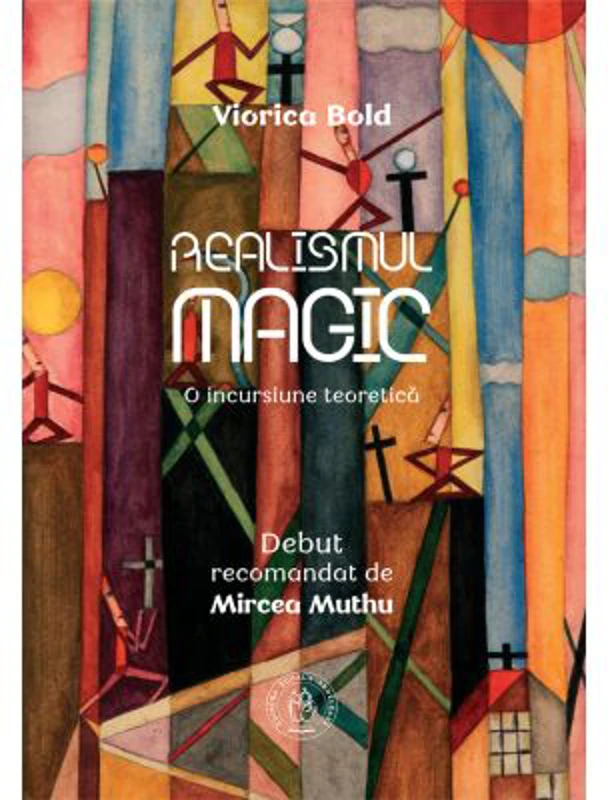 Realismul magic. O incursiune teoretica - Viorica Bold