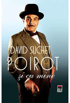 Poirot si cu mine - David Suchet
