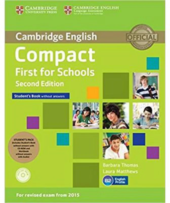 Compact First for Schools - Student's Pack (Student's Book without Answers with CD-ROM, Workbook without Answers with Audio)