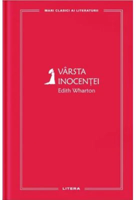 Varsta inocentei (vol. 24) - Edith Wharton