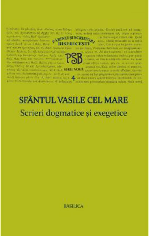 P. S. B. volumul 4. Scrieri dogmatice si exegetice