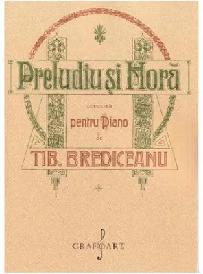 Preludiu si hora pentru pian - Tiberiu Brediceanu