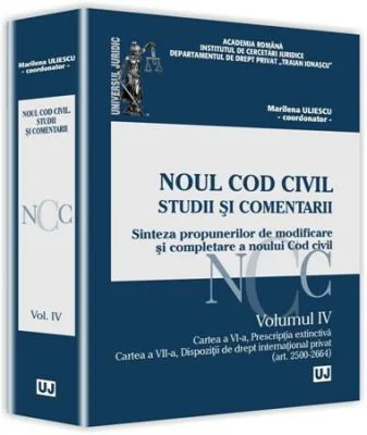 Noul Cod civil. Studii si comentarii. Volumul 4 - Marilena Uliescu