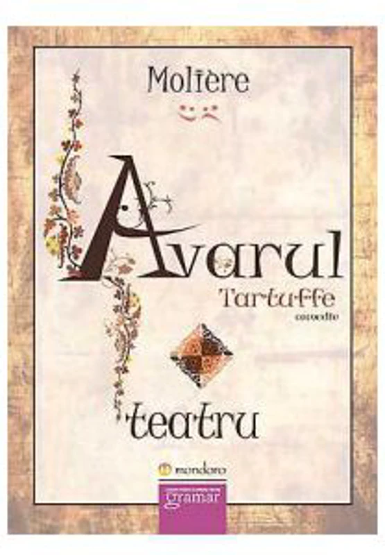 Avarul. Tartuffe - Moliere