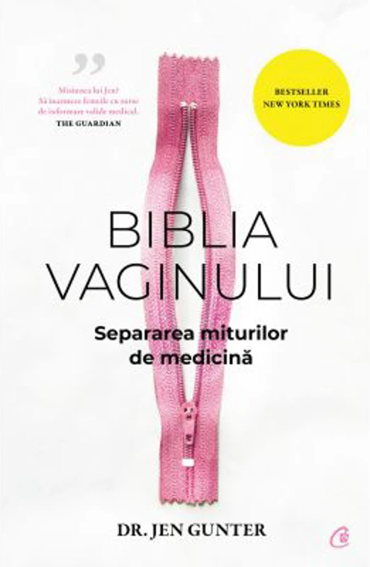 Biblia vaginului. Separarea miturilor de medicina - Dr. Jen Gunter