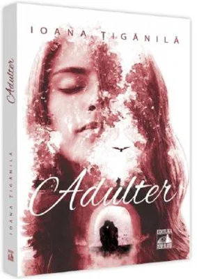 Adulter - Ioana Tiganila