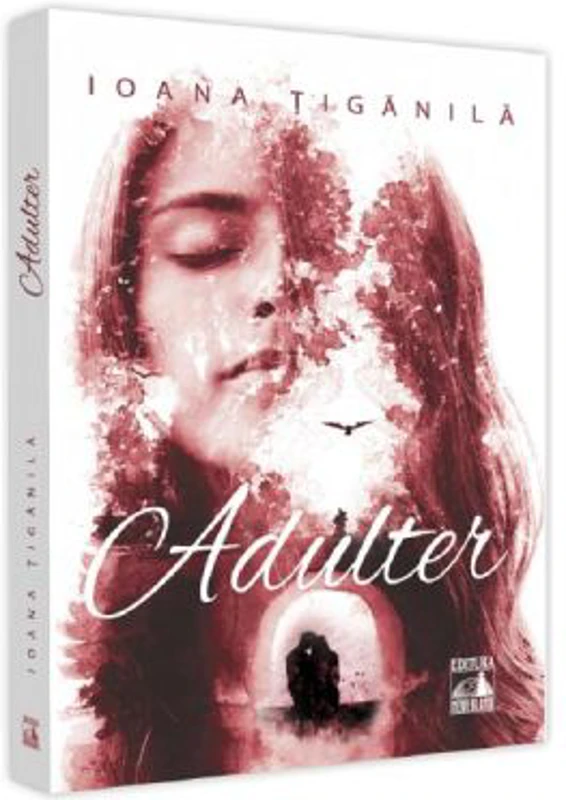 Adulter - Ioana Tiganila