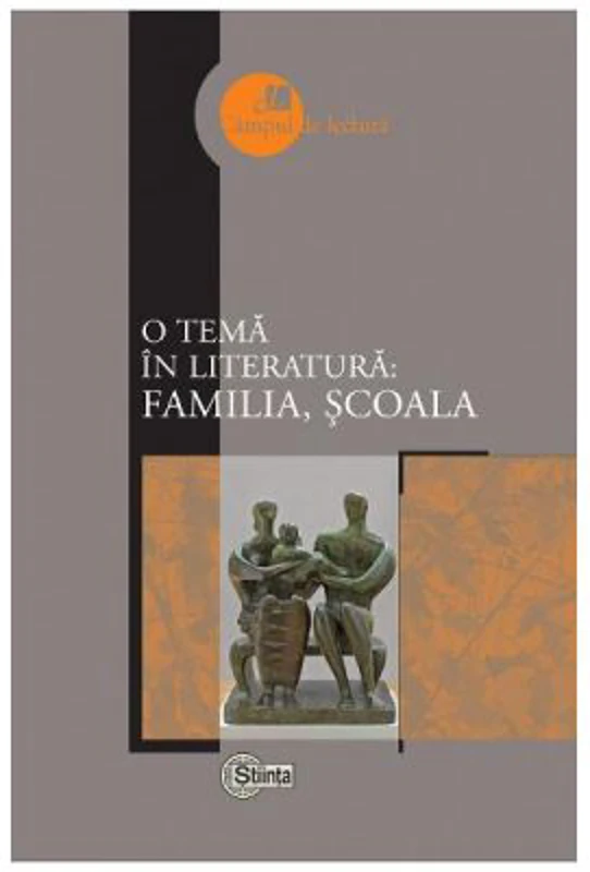 O tema in literatura: familia, scoala