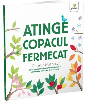 Atinge copacul fermecat - Christie Matheson