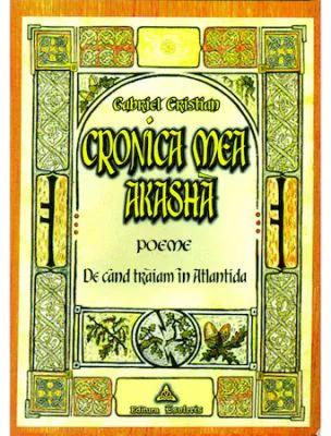 Cronica mea Akasha - Gabriel Cristian