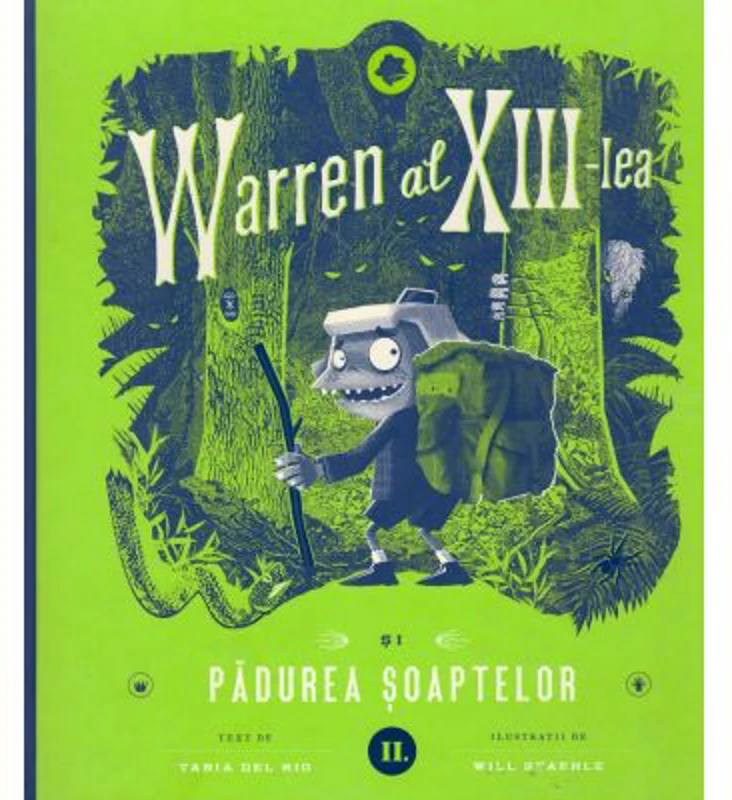 Warren al XIII-lea si Padurea Soaptelor. Volumul 2 - Tania del Rio