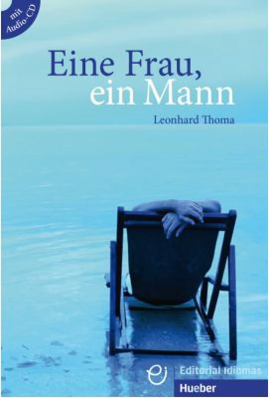 Eine Frau, ein Mann Buch mit Audio-CD - Leonhard Thoma