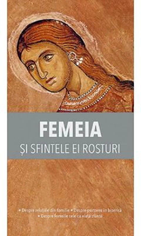 Femeia si sfintele ei rosturi
