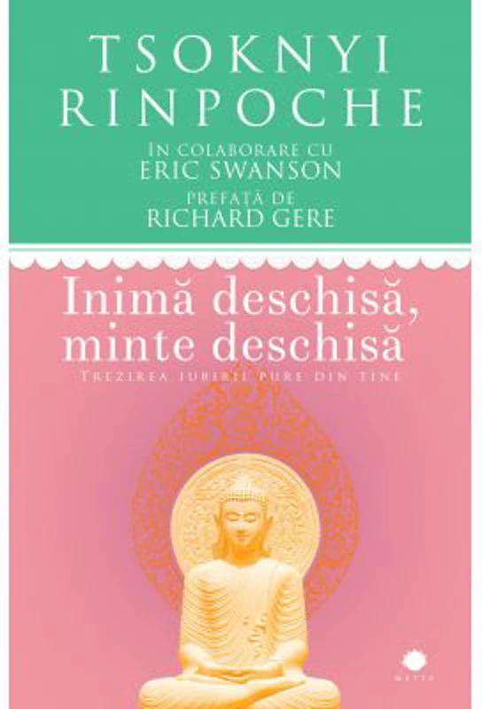 Inima deschisa, minte deschisa. Trezirea iubirii pure din tine - Tsoknyi Rinpoche