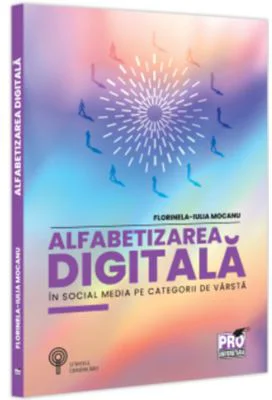 Alfabetizarea digitala in social media pe categorii de varsta - Florinela-Iulia Mocanu