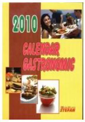 Calendar gastronomic 2010 (Calendar de perete cu file)