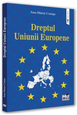 Dreptul Uniunii Europene - Ana-Maria Comsa