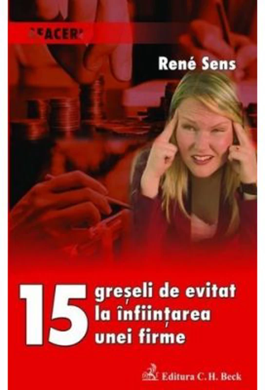 15 greseli de evitat la infiintarea unei firme - Rene Sens