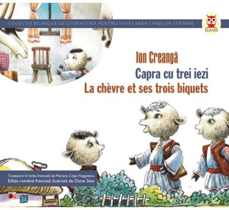 Capra cu trei iezi / La chevre et ses trois biquets - Ion Creanga