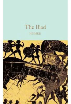 The Iliad - Homer