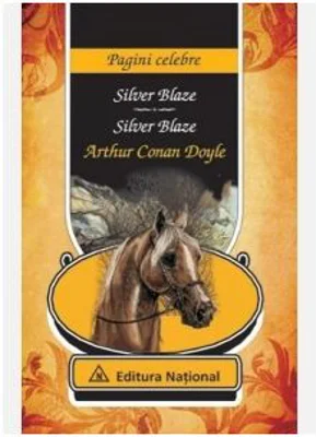 Silver Blaze - Arthur Conan Doyle