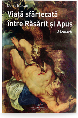 Viata sfartecata intre Rasarit si Apus - Denis Buican