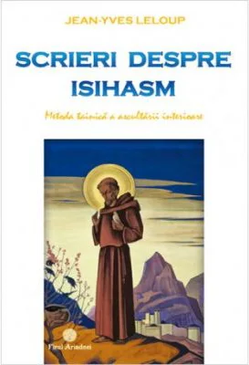 Scrieri despre isihasm - Jean-Yves Leloup