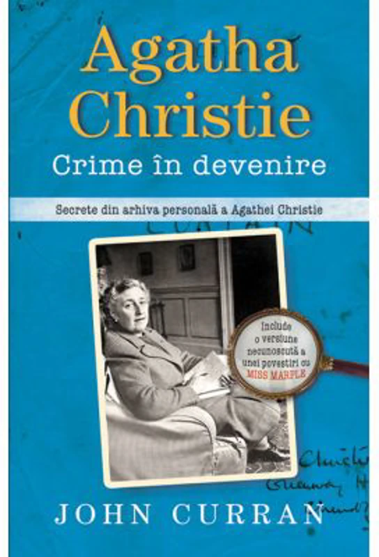 Agatha Christie. Crime in devenire - John Curran