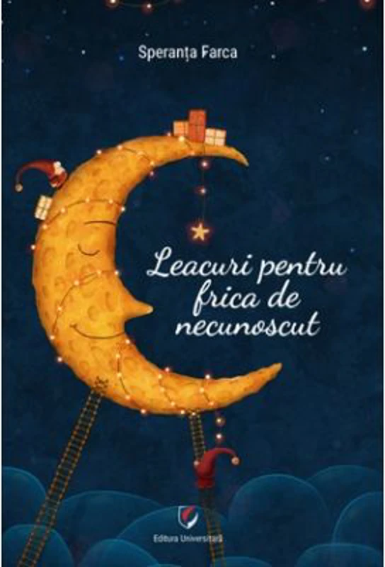 Leacuri pentru frica de necunoscut - Speranta Farca