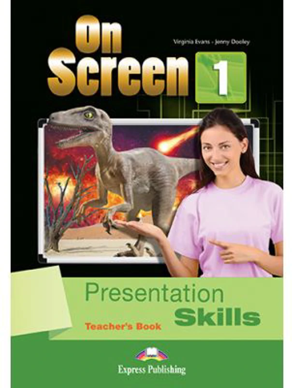 Curs limba engleza On Screen 1 Presentation Skills Manualul Profesorului - Jenny Dooley, Virginia Evans