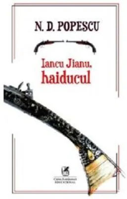 Iancu Jianu, haiducul - N. D. Popescu
