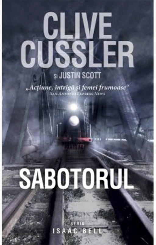 Sabotorul - Clive Cussler si Justin Scott (Seria Isaac Bell)
