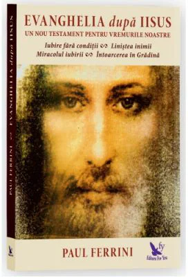 Evanghelia dupa Iisus. Un nou testament pentru vremurile noastre