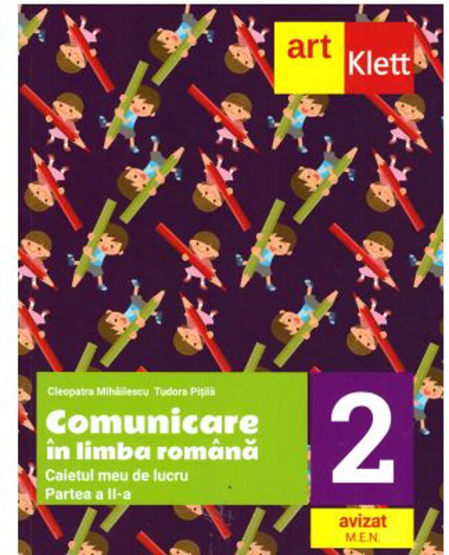 Comunicare in limba romana. Caietul meu de lucru pentru clasa a 2-a. Partea a 2-a - Tudora Pitila, Cleopatra Mihailescu