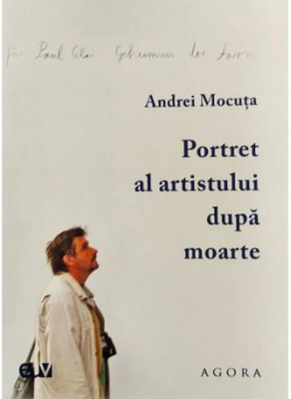 Portret al artistului dupa moarte - Andrei Mocuta