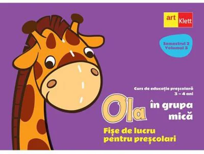 Ola in grupa mica. Fise de lucru pentru prescolari 3-4 ani. Semestrul 2, Volumul 3