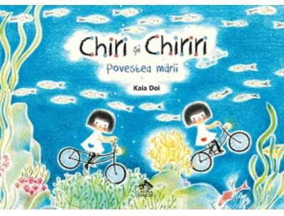 Chiri si Chiriri. Povestea mari - Kaia Doi