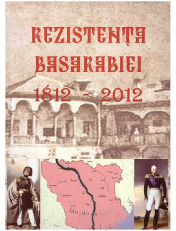 Rezistenta Basarabiei 1812-2012